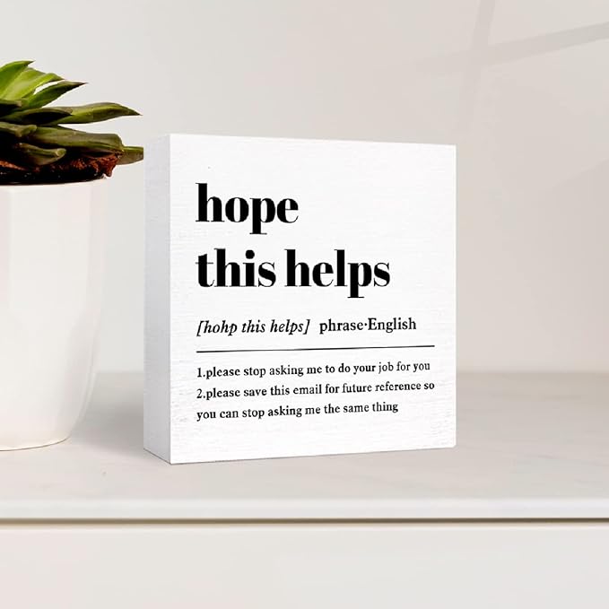 Funny Office Wood Box Sign Hope This Helps Definition Wooden Block Sign Humorous Desk Décor,Office Gift for Friend Coworker Employee