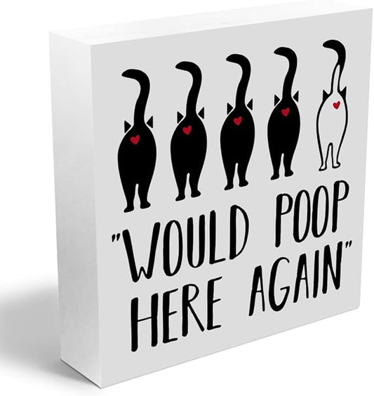 Funny Cat Bathroom Decor White Wooden Box Decorative Signs, Humorous Decorations for Bathroom Home Shelf, Wood Box Sign Cat Lover Gifts for Women Men Friends, Would Poop Here Again 5.1x5.1Inch