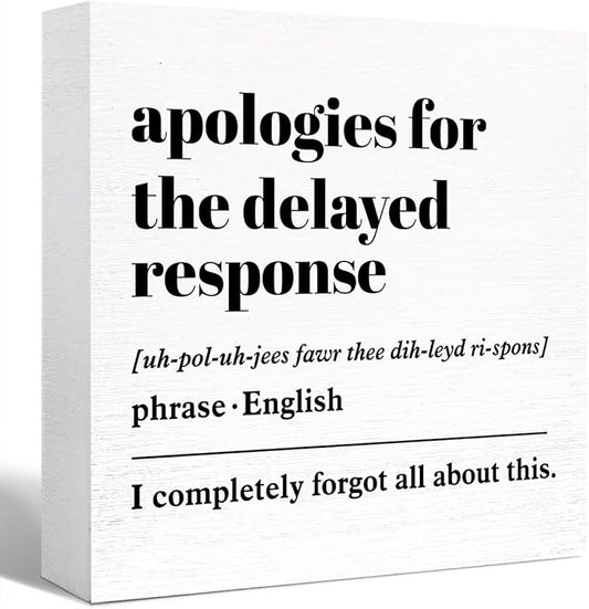 Funny Office Wood Box Sign Apologies for the Delayed Response Definition Wooden Block Sign Humorous Office Desk Décor for Home Office Cubicle Table Décor,Office Gift for Friend Coworker Employee