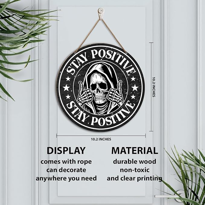 Positive Wood Sign Wall Decor, Inspirational Skeleton Round Wooden Hanging Sign Decor, Black and White Motivational Decorations for Home Office Bathroom, Positive Gifts for Women Men, Stay Positive